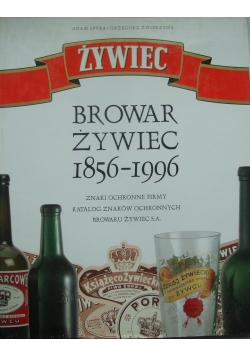 Browar żywiec 1856-1996