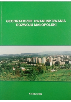 Geograficznej Uwarunkowania Rozwoju Małopolski