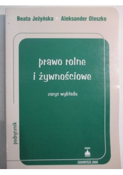 Prawo rolne i żywnościowe. Zarys wykładu