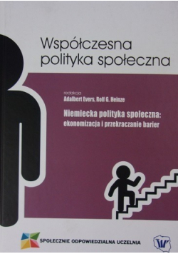 Niemiecka polityka społeczna ekonomizacja i przekraczanie barier