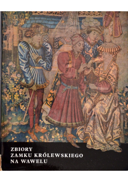 Zbiory Zamku Królewskiego na Wawelu