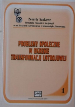 Problemy społeczne w okresie transformacji ustrojowej