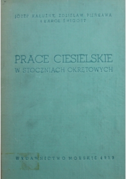Prace ciesielskie w stoczniach okrętowych