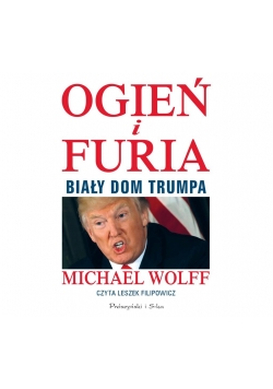 Ogień i furia. Biały Dom Trumpa audiobook