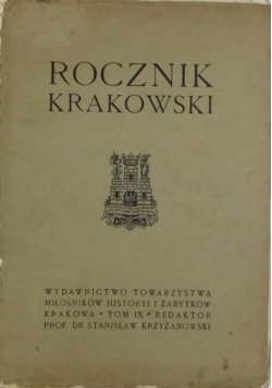Rocznik krakowski. Tom IX, 1907 r.