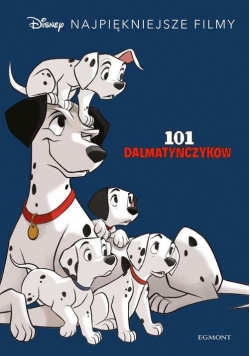 101 Dalmatyńczyków Disney Najpiękniejsze filmy