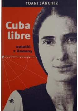 Cuba Libre  notatki z Hawany