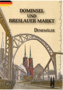 Dominsel und Breslauer Markt, Denkmäler