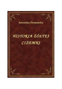 Historia żółtej ciżemki