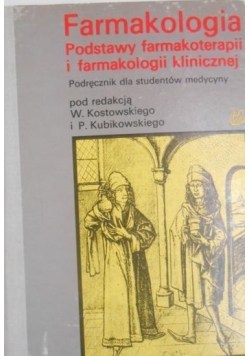 Farmakologia. Podstawy farmakoterapii i farmakologii klinicznej