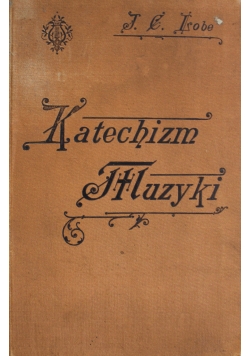 Katechizm Muzyki 1899  r.