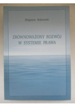 Zrównoważony rozwój w systemie prawa