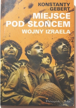 Najlepsze miejsce pod słońcem. Wojny Izraela