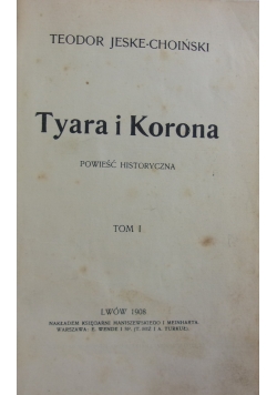 Tyara i Korona Tom 1, 1908 r.