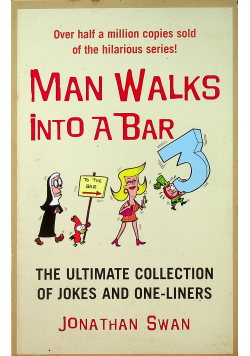 Man Walks into a bar