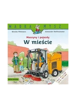 Maszyny i pojazdy W mieście