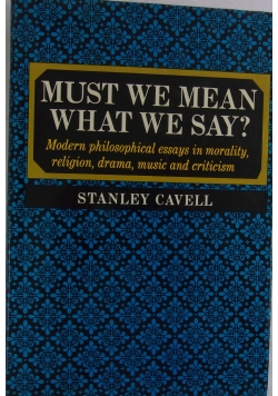 Must we mean what we say ?