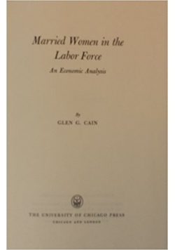 Married Women in the Labor Force: An Economic Analysis