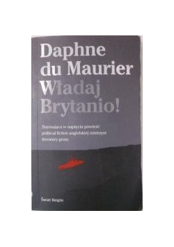 Maurier du Daphne - Władaj Brytanio!