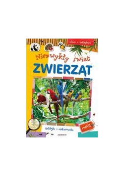Album z naklejkami. Niezwykły świat zwierząt cz.1