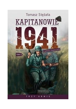 Kapitanowie 1941 Kryptonim ubezpieczalnia, tom 2