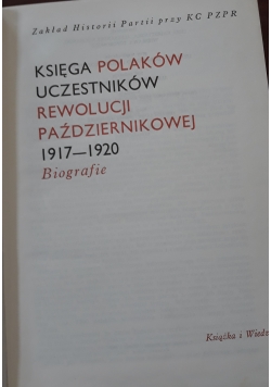 Księga Polaków , uczestników rewolucji Październikowej 1917 - 1920 biografie