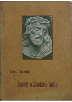 Legendy o Zbawicielu świata, 1911 r.