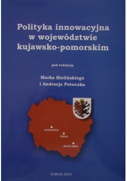 Polityka innowacyjna w województwie kujawsko-pomorskim