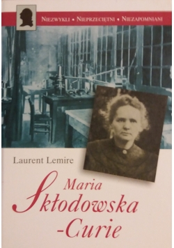 Maria Sklodowska  Curie