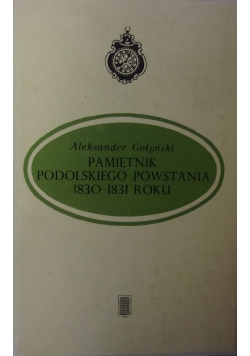 Pamiętnik Podolskiego powstania 1930-1831 roku