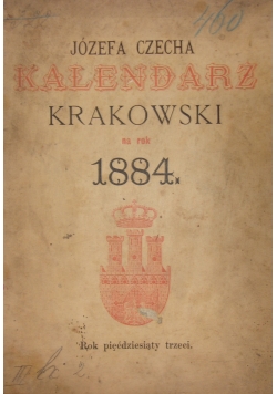 Kalendarz Krakowski na rok 1884.,1884r.
