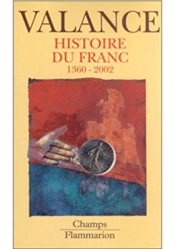 Histoire du Franc 1360 - 2002