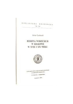 Rodzina Wodzickich W Krakowie W XVIII i XIX wieku