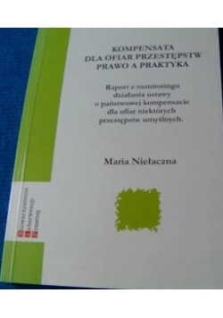 Kompensata dla ofiar przestępstw, prawo a praktyka