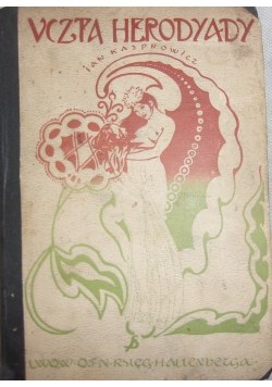 Uczta Herodiady ,  1905 r.