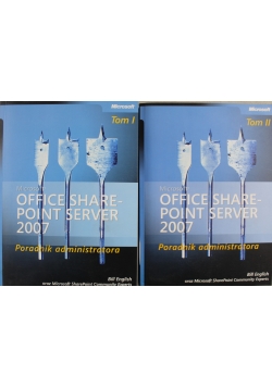 Microsoft Office SharePoint Server 2007 Poradnik administratora tom 1 i 2