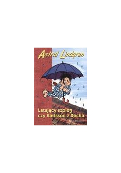 Latający szpieg czy Karlsson z Dachu