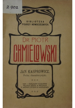 Jan Kasprowicz .Próba charakteru ,1904 r.