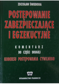 Postępowanie zabezpieczające i egzekucyjne. Komentarz do cz.2