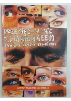 Przecież ja nie zwariowałem