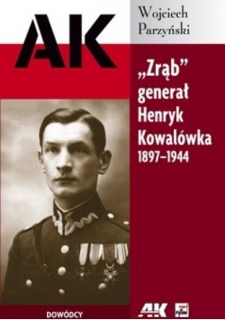 Zrąb generał Henryk Kowalówka 1897 1944