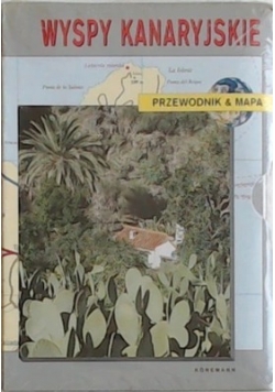 Wyspy Kanaryjskie. Przewodnik i mapa