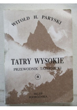 Tatry Wysokie. Przewodnik taternicki, część VIII