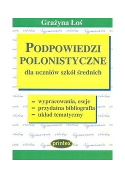 Podpowiedzi polonistyczne dla uczniów szkół średnich