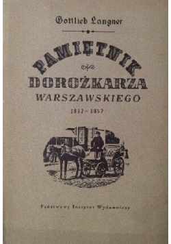 Pamiętnik dorożkarza warszawskiego 1832 do 1857