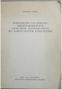 Podstawowe zagadnienia międzynarodowych stosunków ekonomicznych we współczesnym kapitalizmie