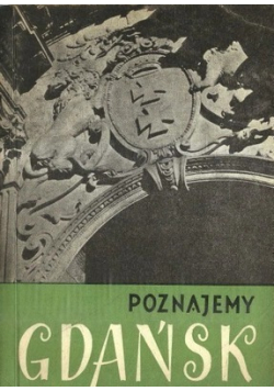 Poznajemy Gdańsk