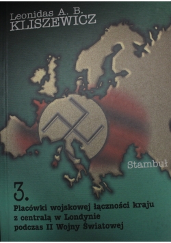 3 Placówki wojskowej łączności kraju z centralą w Londynie
