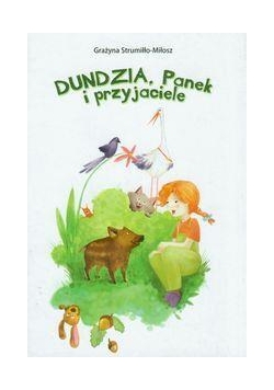 Dundzia, Panek i przyjaciele
