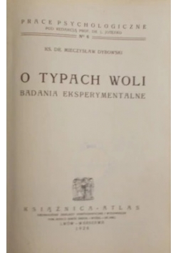 O typach woli,  1947r.